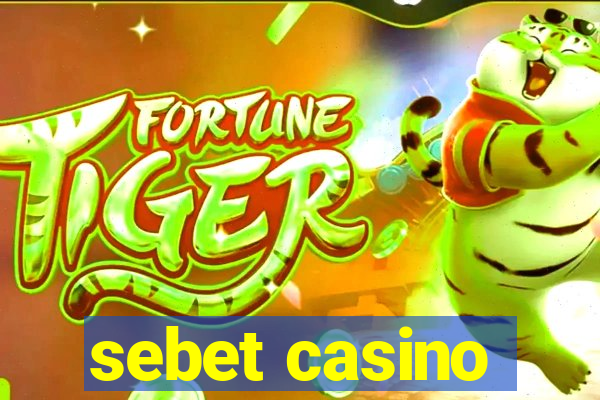 sebet casino