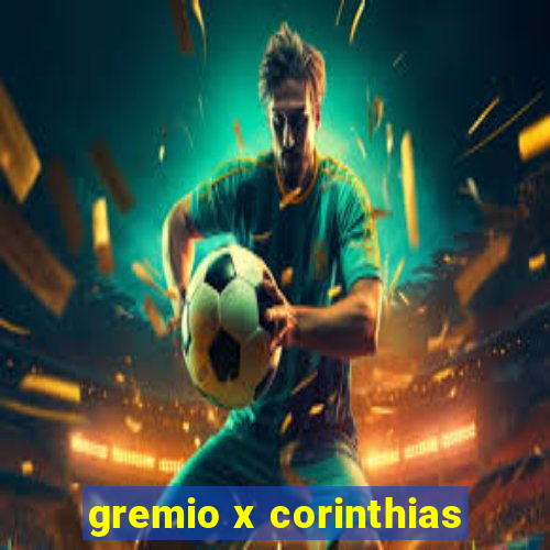 gremio x corinthias