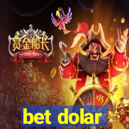 bet dolar