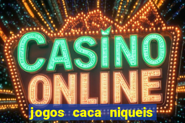 jogos caca niqueis gratis recentes