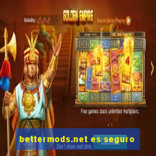 bettermods.net es seguro