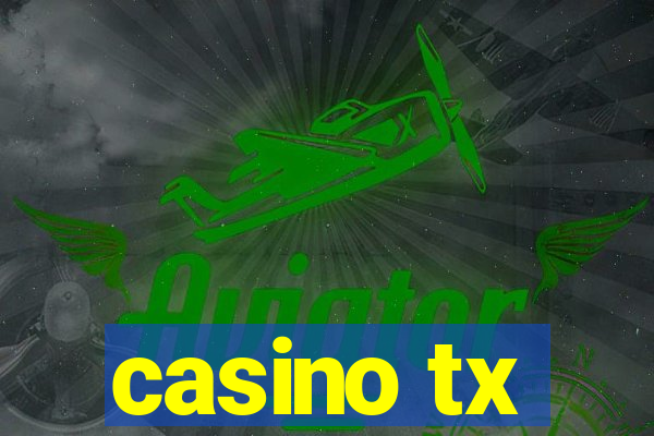 casino tx