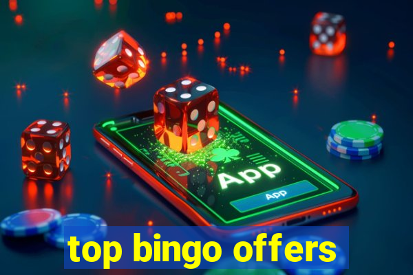 top bingo offers