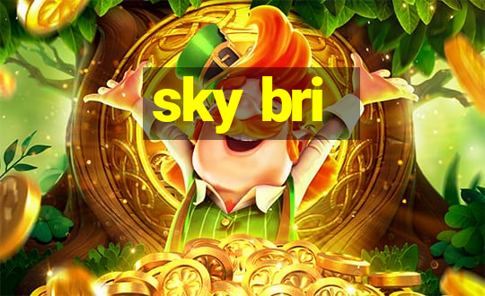 sky bri