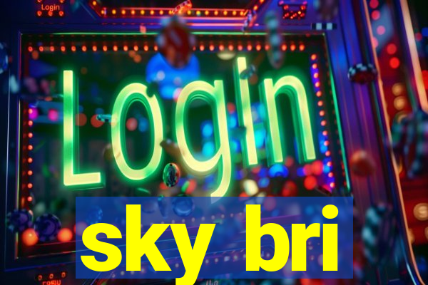 sky bri