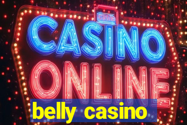 belly casino