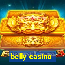 belly casino