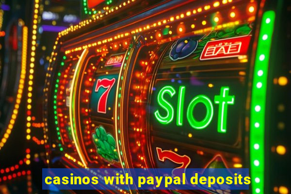 casinos with paypal deposits