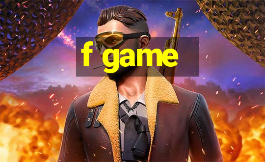 f game