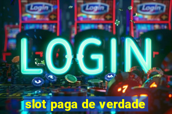 slot paga de verdade