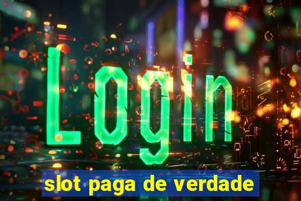 slot paga de verdade