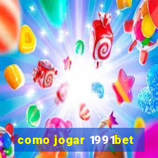 como jogar 1991bet