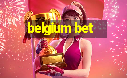 belgium bet