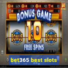 bet365 best slots