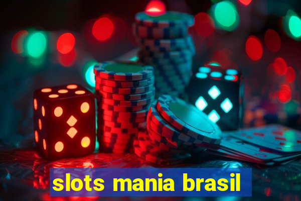 slots mania brasil