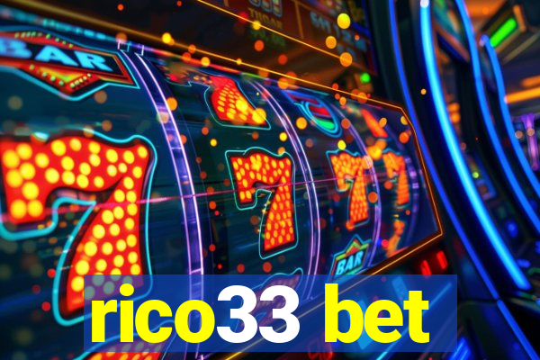 rico33 bet