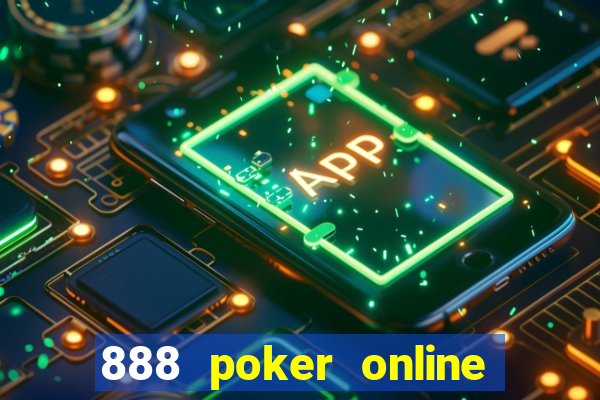 888 poker online real money