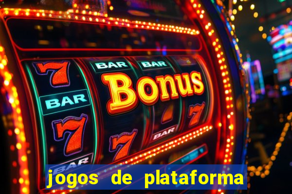 jogos de plataforma que ganha dinheiro