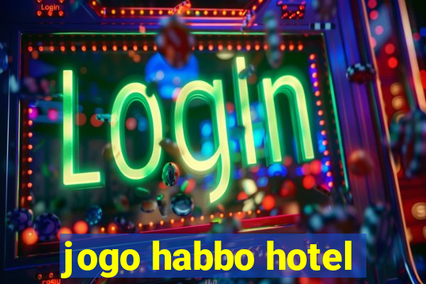 jogo habbo hotel