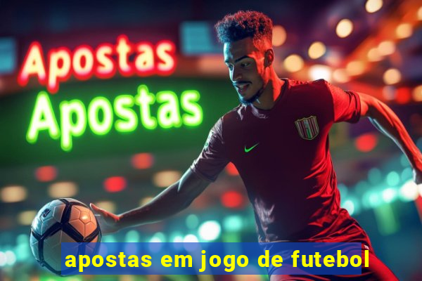 apostas em jogo de futebol