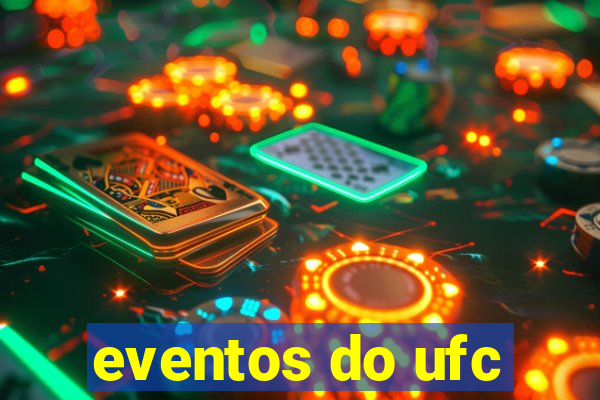 eventos do ufc