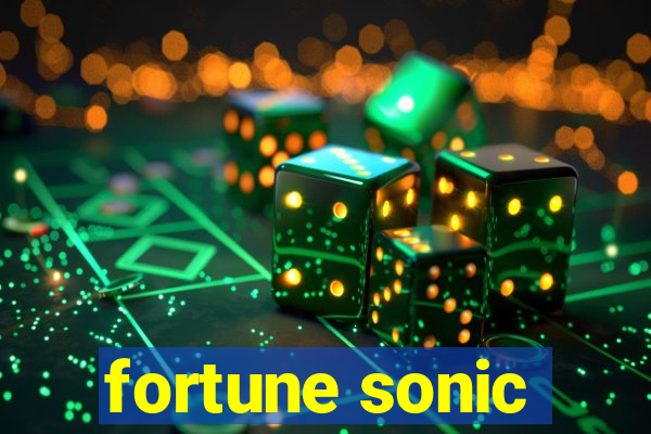 fortune sonic