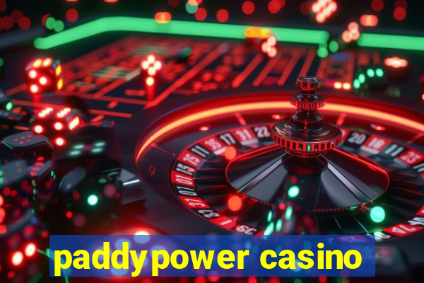 paddypower casino