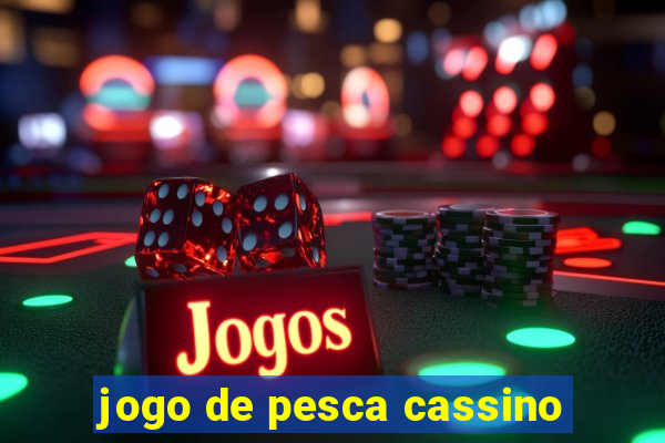 jogo de pesca cassino