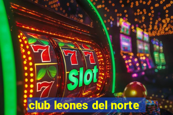 club leones del norte