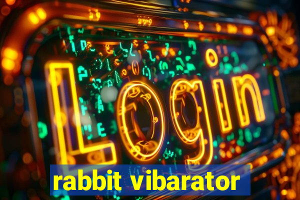 rabbit vibarator