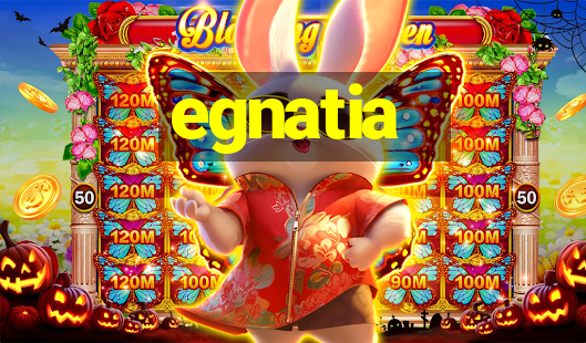 egnatia