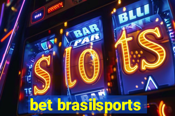 bet brasilsports