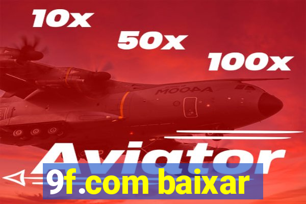 9f.com baixar