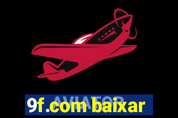 9f.com baixar