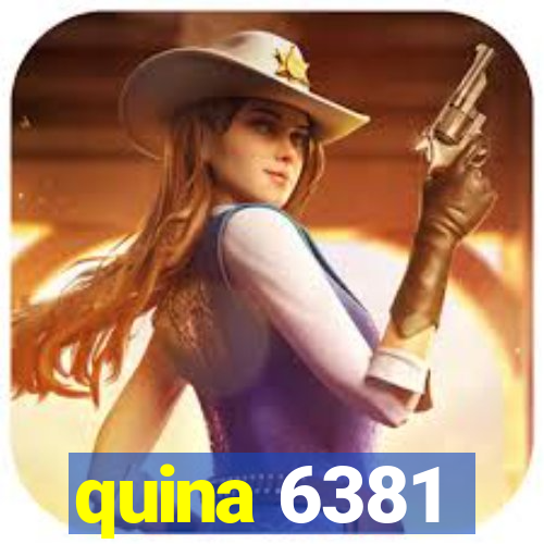 quina 6381