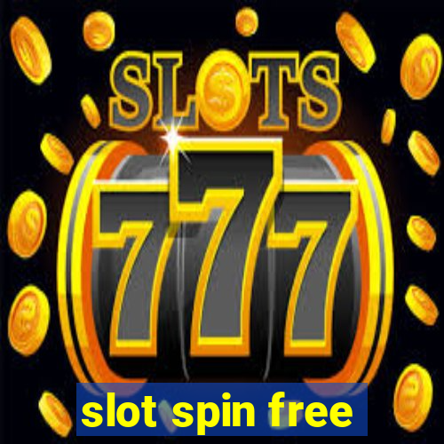 slot spin free