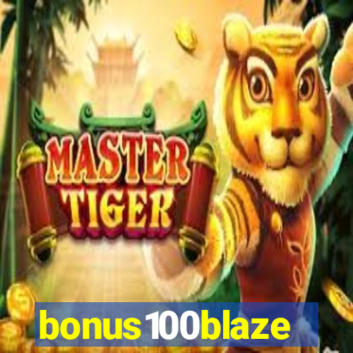 bonus100blaze