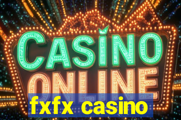 fxfx casino