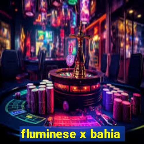 fluminese x bahia