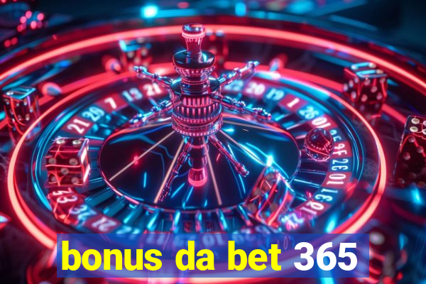 bonus da bet 365