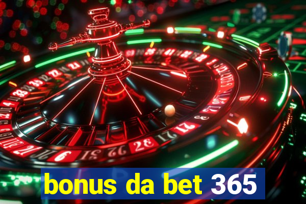 bonus da bet 365