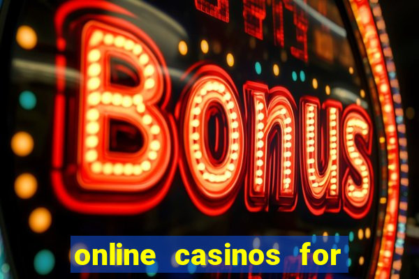 online casinos for real money