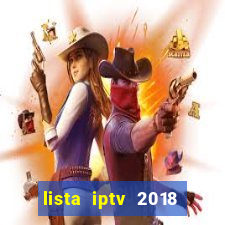 lista iptv 2018 gratis atualizada futebol