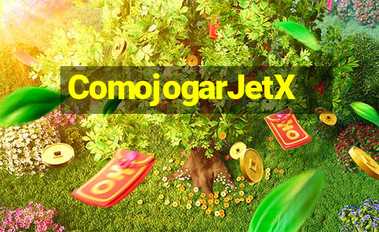 ComojogarJetX