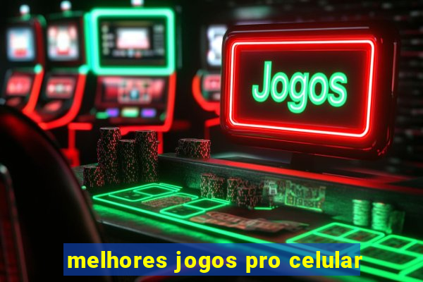 melhores jogos pro celular