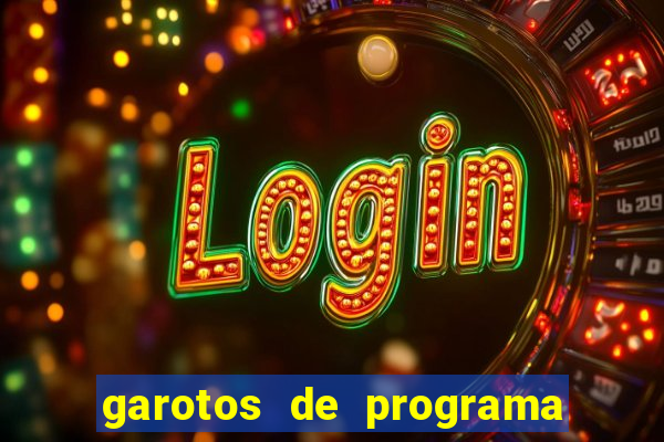 garotos de programa zona leste