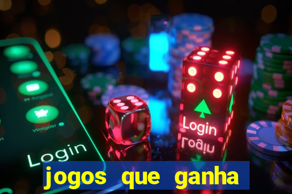 jogos que ganha dinheiro ao se cadastrar