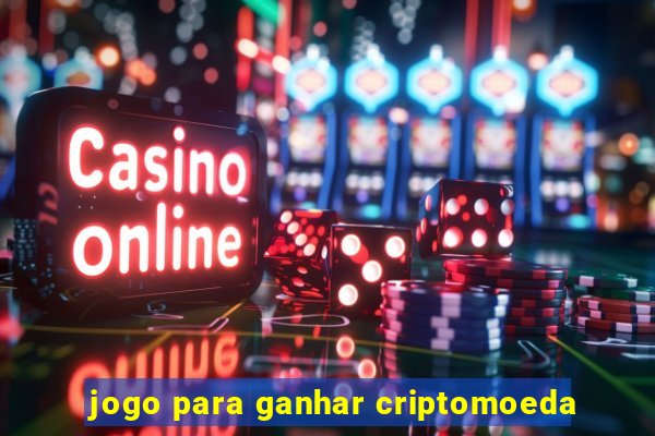 jogo para ganhar criptomoeda