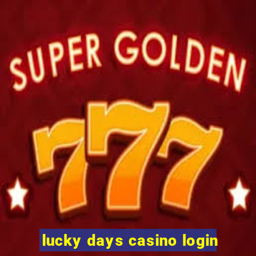 lucky days casino login