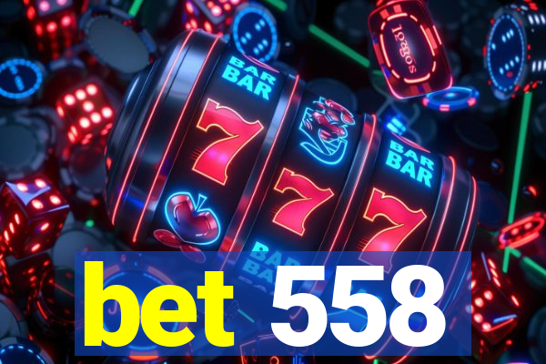 bet 558